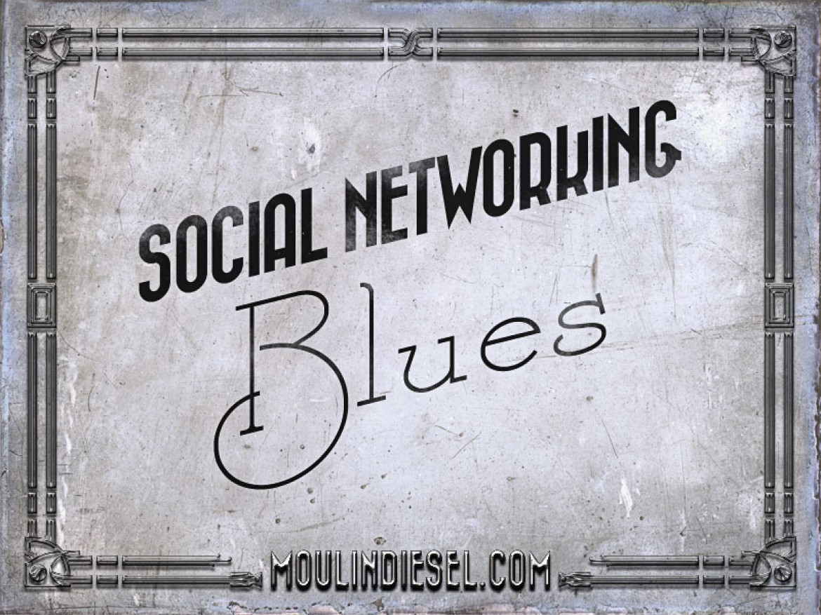 Social Networking Blues