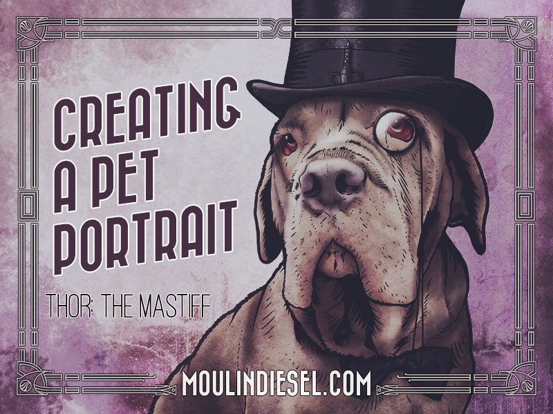 Creating a Pet Portrait: Thor the Mastiff